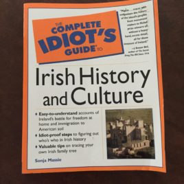The Complete Idiot’s Guide to Irish History and Culture
